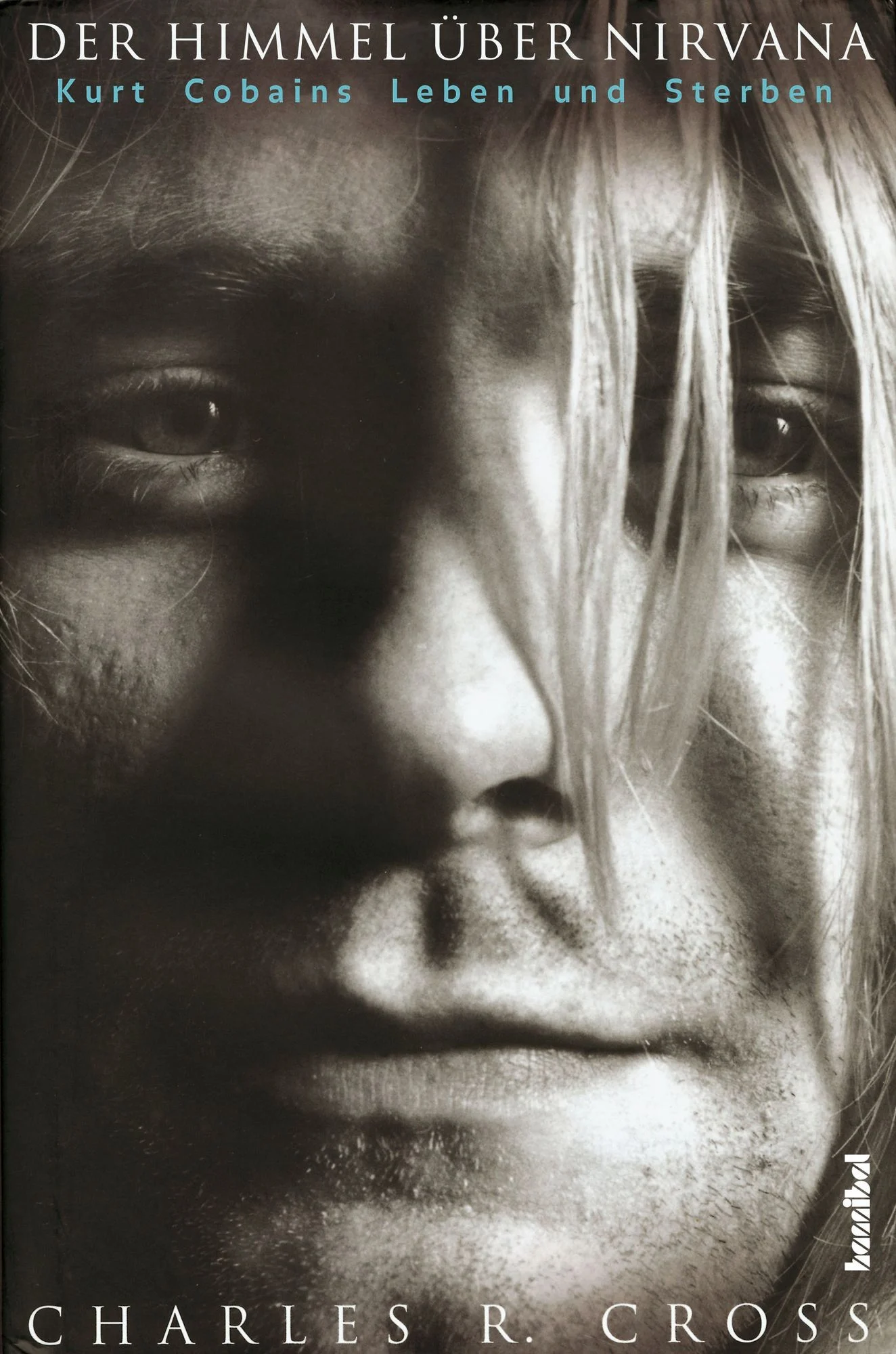 Kurt Cobain - Der Himmel über Nirvana